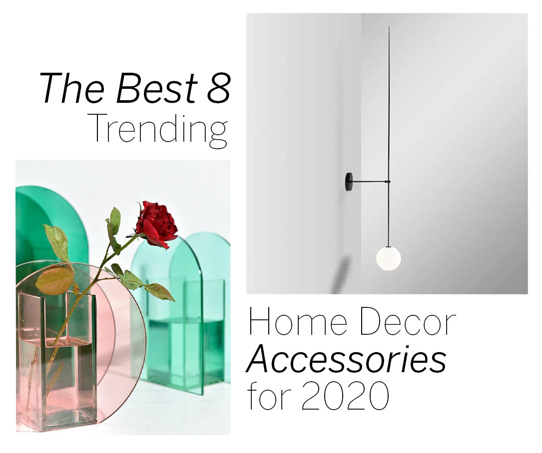 The Best 7 Trending Home Decor Accessories for 2020 (#4 is the fancy one!)